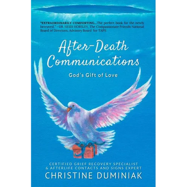 After-Death Communications: God's Gift of Love