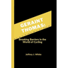 Geraint Thomas: Breaking Barriers in the World of Cycling
