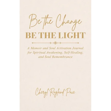 Be the Change, Be the Light