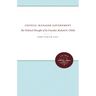 Council-Manager Government: The Political Thought of Its Founder, Richard S. Childs