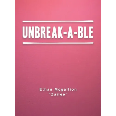 Unbreak-A-Ble