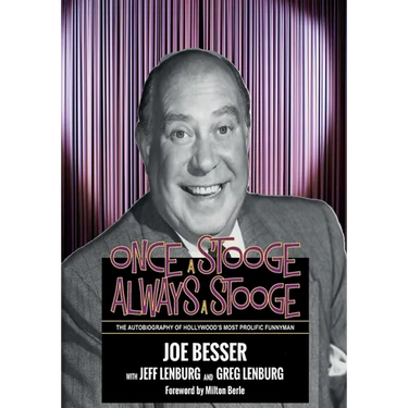 Once a Stooge, Always a Stooge: The Autobiography of Hollywood's Most Prolific Funnyman