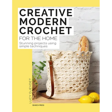Creative Modern Crochet for the Home: Stunning Projects Using Simple Techniques