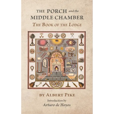 The Porch and the Middle Chamber: The Book of the Lodge