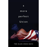 A More Perfect Union
