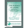 The Science of Giving: Experimental Approaches to the Study of Charity