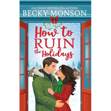 How to Ruin the Holidays
