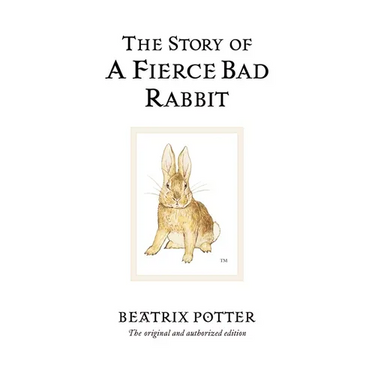 The Story of a Fierce Bad Rabbit