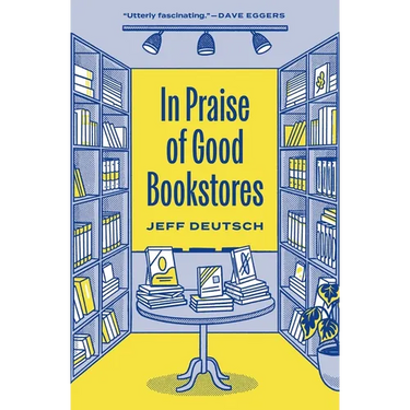 In Praise of Good Bookstores