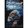 Professor Nim's Possibility Collapser, and other stories