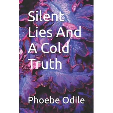 Silent Lies And A Cold Truth