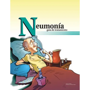 Neumonia guia de tratamiento (264SS): Pneumonia: a treatment guide in Spanish