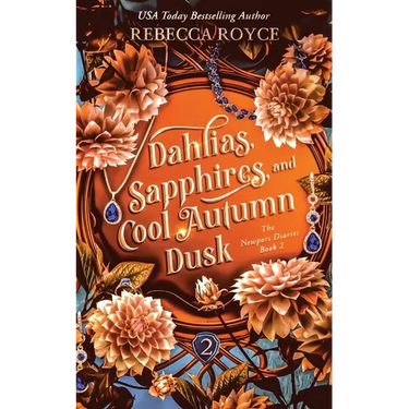 Dahlias, Sapphires, and Cool Autumn Dusk: A city of secrets. A girl who won't stay lost.