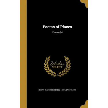 Poems of Places; Volume 24