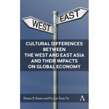 Cultural Differences Between the West and East Asia and Their Impacts on Global Economy