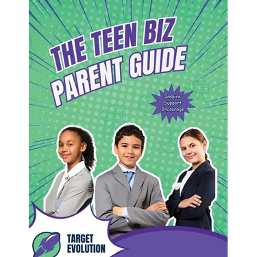 The Teen Biz Parent Guide