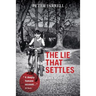The Lie That Settles: A Memoir