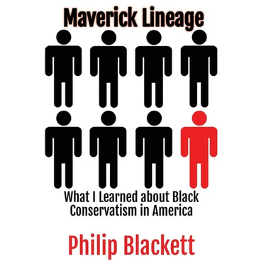 Maverick Lineage: What I Learned about Black Conservatism in America