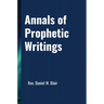 Annals Of Prophetic Writings