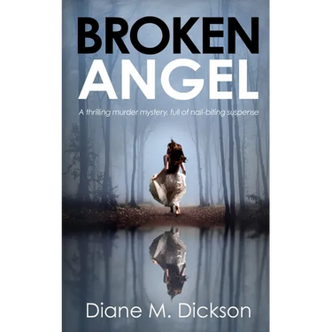 Broken Angel: A thrilling murder mystery, full of nail-biting suspense