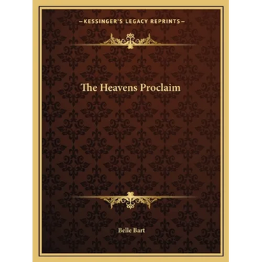 The Heavens Proclaim