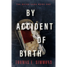 By Accident of Birth