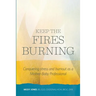 Keep The Fires Burning: Conquering stress and burnout as a Mother-Baby Professional