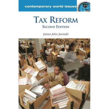 Tax Reform: A Reference Handbook