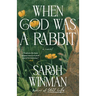 When God Was a Rabbit