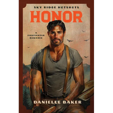 Honor: A Firefighter Romance