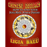 Chinese Zodiacs - How To Find Your Soul-Mate, Stars and Destiny