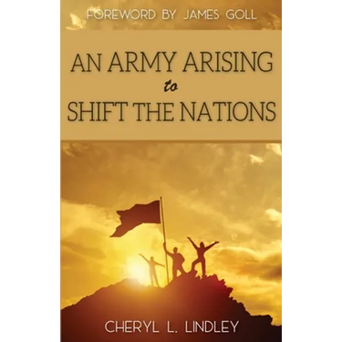 An Army Arising to Shift the Nations