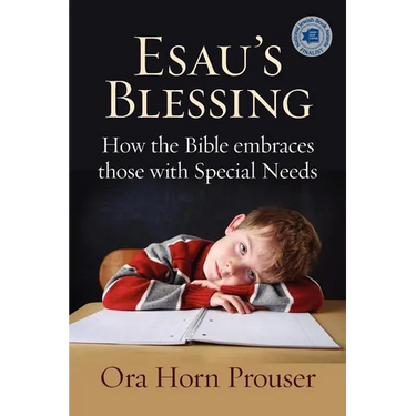 Esau's Blessing: How the Bible Embraces Those with Special Needs