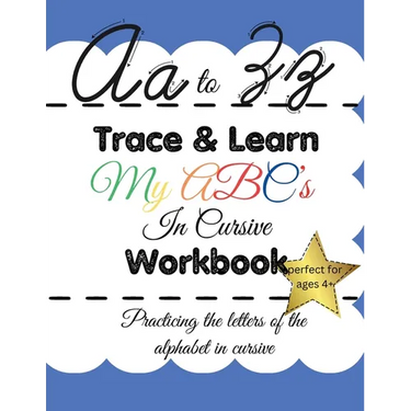 Trace & Learn My ABC's In Cursive Workbook