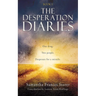 The Desperation Diaries: One drug. Two people. Desperate for a miracle.