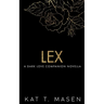 Lex: A Dark Love Series Companion Novella