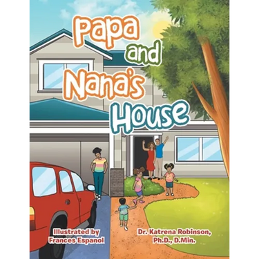 Papa and Nana's House