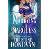 Marrying a Marquess: A Regency Historical Romance