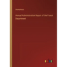 Annual Administration Report of the Forest Department