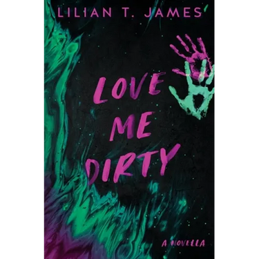 Love Me Dirty
