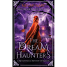 The Dream Haunters: A Metaphysical Mystery of Magick
