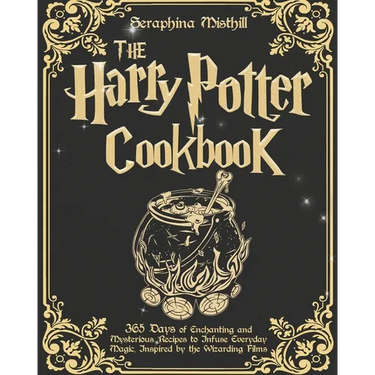 The Harry Potter Cookbook: 365 Days of Enchanting and Mysterious Recipes to Infuse Everyday Magic, Inspired by the Wizarding Films
