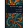 Brood of the Dark Moon