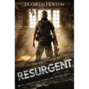Resurgent: Book Nine in The Borrowed World Series