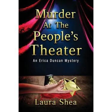 Murder at the People's Theater: An Erica Duncan Mystery