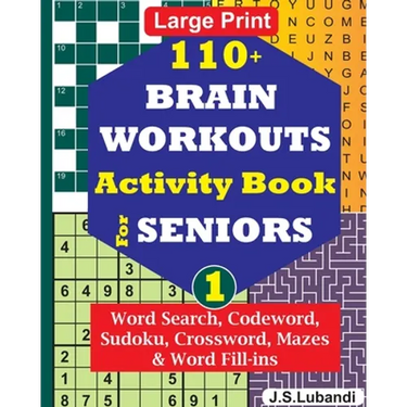 110+ BRAIN WORKOUTS Activity Book for SENIORS; Vol.1