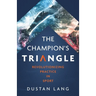 The Champion's Triangle: Revolutionizing Practice in Sport