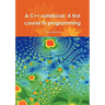 A C++ notebook: A first course in programming