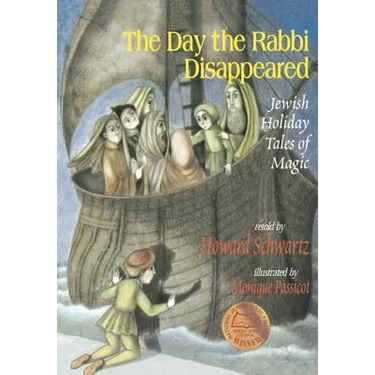 The Day the Rabbi Disappeared: Jewish Holiday Tales of Magic