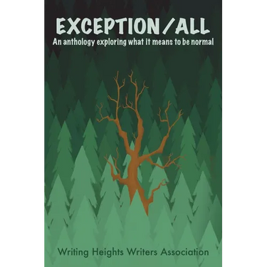 Exception/ALL: An Anthology Exploring What it Means to be Normal